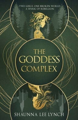The Goddess Complex by Lynch, Shaunna Lee