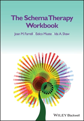 The Schema Therapy Workbook by Farrell, Joan M.
