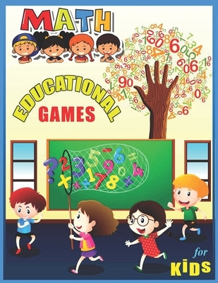 Math Educational Games For Kids: A big children's math educational work and math games coloring book for kids between 4-10 years old by Books, Rrssmm