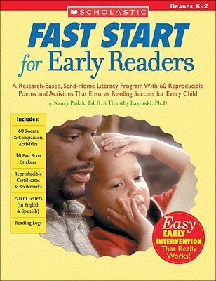 Fast Start for Early Readers: A Research-Based, Send-Home Literacy Program with 60 Reproducible Poems and Activities That Ensures Reading Success fo by Padak, Nancy