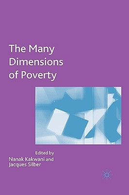The Many Dimensions of Poverty by Kakwani, N.