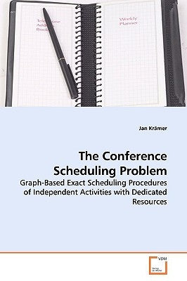 The Conference Scheduling Problem by Krämer, Jan