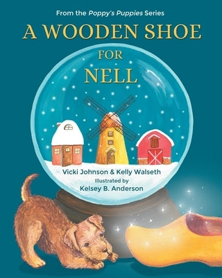 A Wooden Shoe for Nell by Johnson, Vicki