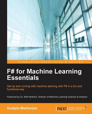 F# for Machine Learning by Mukherjee, Sudipta