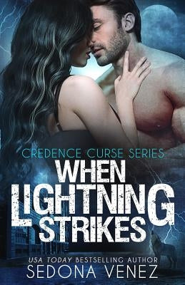 When Lightning Strikes by Venez, Sedona