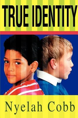 True Identity by Cobb, Nyelah