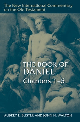 The Book of Daniel, Chapters 7-12 by Buster, Aubrey E.