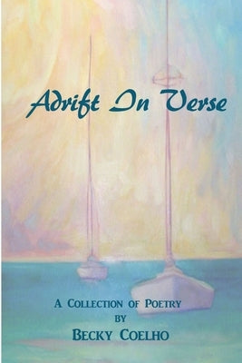 Adrift In Verse by Coelho, Becky