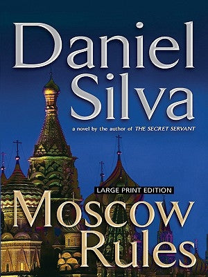 Moscow Rules by Silva, Daniel