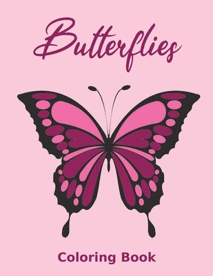 Butterflies Coloring Book: Large print adult coloring book by Furrow, Lee