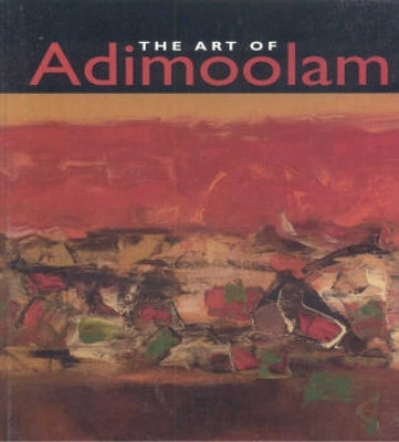 Art of Adimoolam by Sinha, Gayatri
