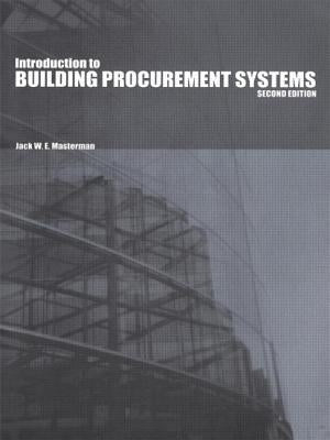 An Introduction to Building Procurement Systems by Masterman, Jack W. E.