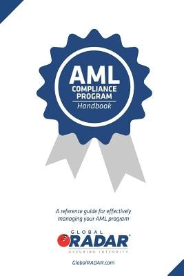 AML Compliance Program Handbook: A reference guide for managing your AML program by Suszek, Dominic