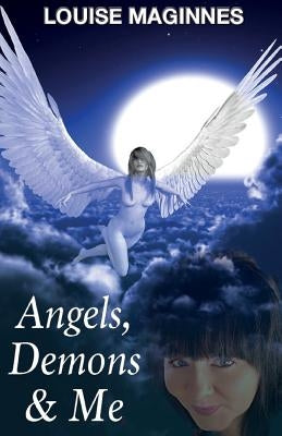 Angels, Demons & Me (2nd Edition) by Calder, Tina