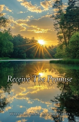 Receive The Promise by Rutherford, William Linn