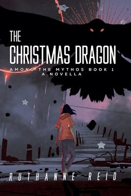 The Christmas Dragon by Reid, Ruthanne