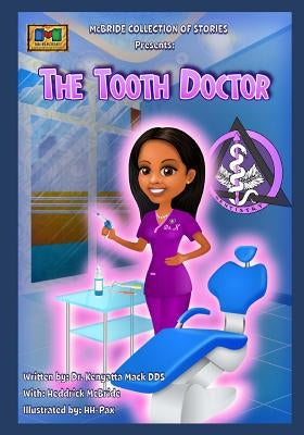 The Tooth Doctor by McBride, Heddrick