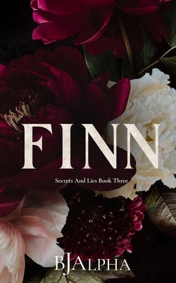 Finn Discreet Cover: Secrets and Lies Discreet Cover Book 3 by Alpha, Bj