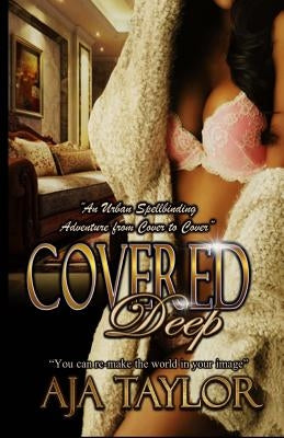 Covered Deep by Butler, Aija Monique