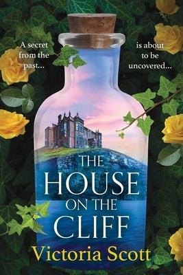 The House on the Cliff by Scott, Victoria