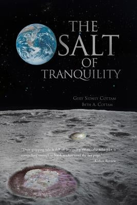 The Salt of Tranquility by Cottam, Gery Sidney