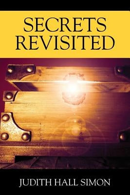 Secrets Revisited by Simon, Judith Hall