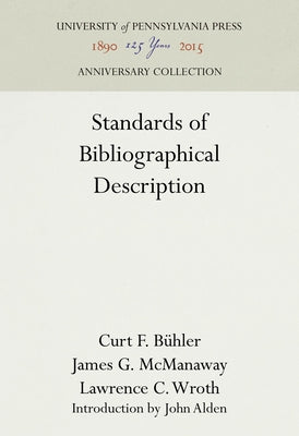 Standards of Bibliographical Description by Bühler, Curt F.
