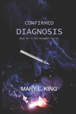 Confirmed Diagnosis by King, Mary L.