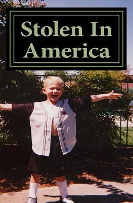 Stolen In America: A True Story by Finlayson, Evan K.