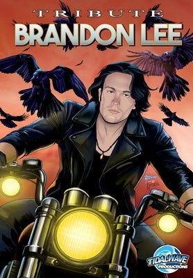 Tribute: Brandon Lee by Esquivel, Eric M.
