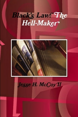 Black's Law: The Hell-Maker by McCoy, Jesse