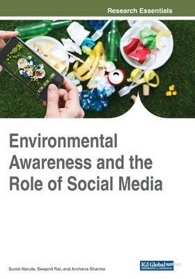 Environmental Awareness and the Role of Social Media by Narula, Sumit