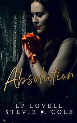 Absolution: A Dark Romance Novel by Lovell, Lp