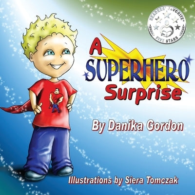 A Superhero Surprise by Gordon, Danika