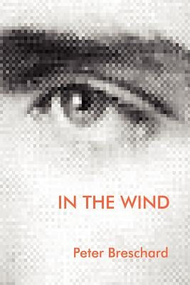 In the Wind by Breschard, Peter