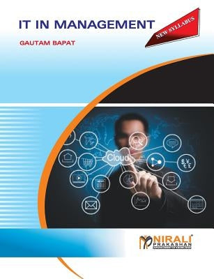 It in Management by Bapat, Gautam
