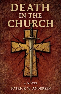 Death in the Church by Andersen, Patrick W.