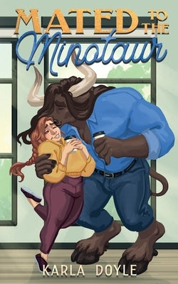 Mated to the Minotaur by Doyle, Karla