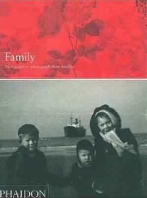 Family: Photographers Photograph Their Families by Peretz, Henri