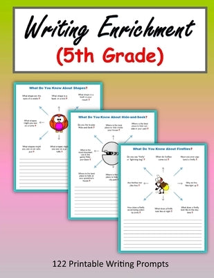 Writing Enrichment (5th Grade) by Mahoney, C.