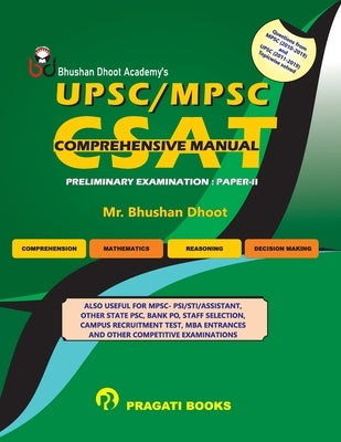 Upsc/Mpsc Csat Comprehensive Manual by Mr Dhoot, Bhushan