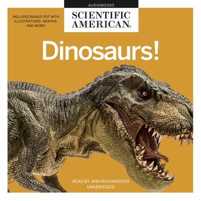 Dinosaurs! by Scientific American