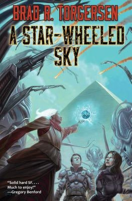 A Star-Wheeled Sky by Torgersen, Brad R.