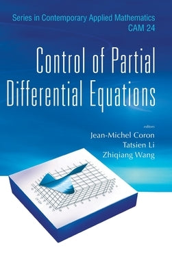 Control of Partial Differential Equations by Coron, Jean-Michel