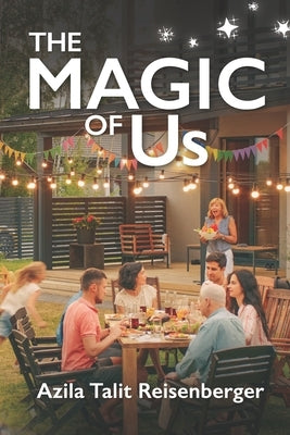 The Magic of Us by Reisenberger, Azila Talit