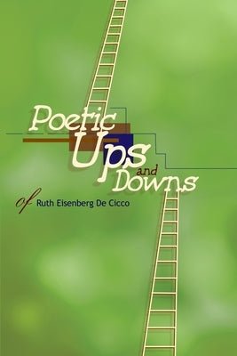 Poetic Ups and Downs by de Cicco, Ruth E.