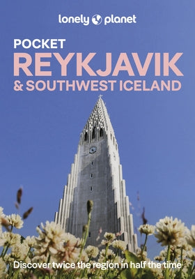 Lonely Planet Pocket Reykjavik & Southwest Iceland by Planet, Lonely