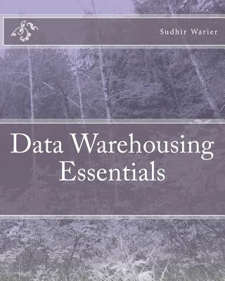 Data Warehousing Essentials by Warier, Sudhir