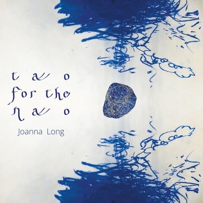 Tao for the Nao by Long, Joanna