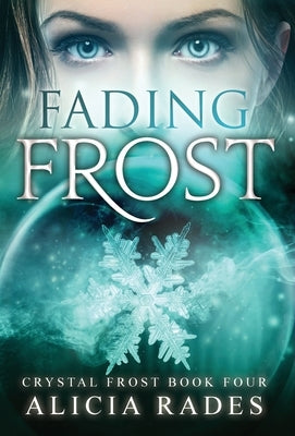 Fading Frost by Rades, Alicia